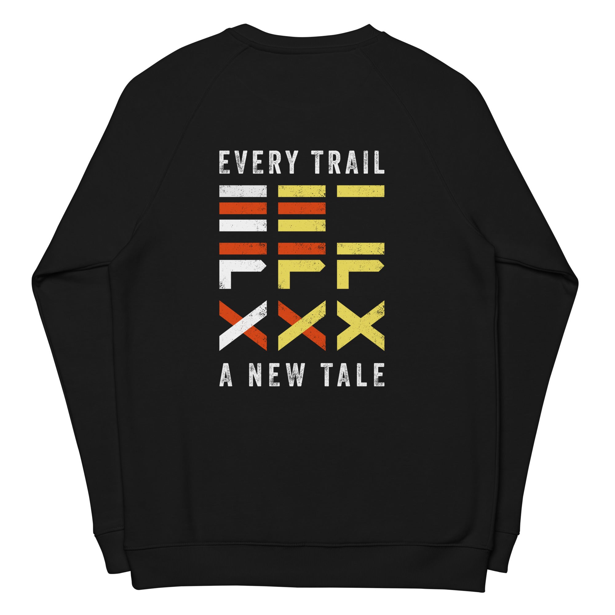 Sweat Unisexe Raglan Eco Responsable - Graphique - Every trail is a new trail